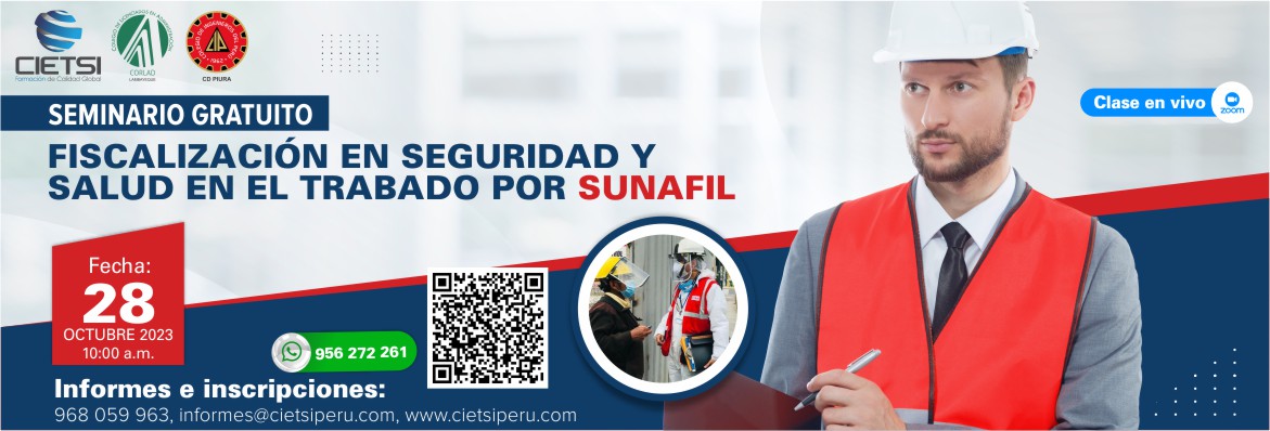 SEMINARIO GRATUITO FISCALIZACIÓN EN SEGURIDAD Y SALUD EN EL TRABAJO POR SUNAFIL